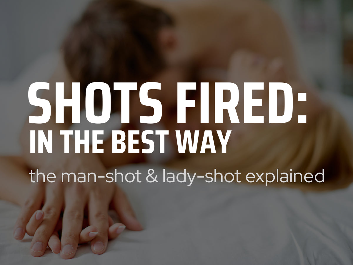 Shots Fired—in the Best Way_ The Man-Shot &amp; Lady-Shot Explained